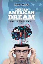 The 3rd American Dream: That is Global in Reach
