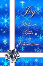Joy Without Gifts on Christmas