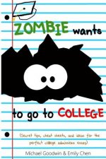 Zombie Wants...To Go To College