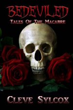 Bedeviled: Tales of The Macabre