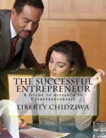 The Successful Entrepreneur: A Guide to research in Entreprenuership