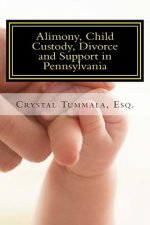 Alimony, Child Custody, Divorce and Support in Pennsylvania