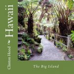 Hawaii: The Big Island