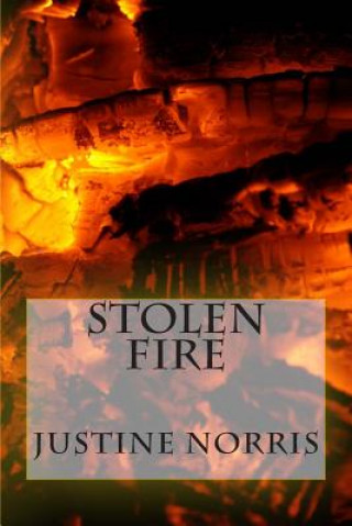 Stolen Fire