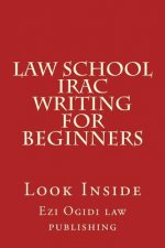 Law School IRAC Writing For Beginners: Look Inside