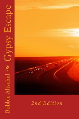 Gypsy Escape: Second Edition
