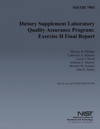 Nistir 7903: Dietary Supplement Laboratory Quality Assurance Program: Exercise H Final Report