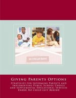 No Child Left Behind: Giving Parents Options