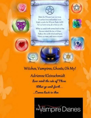The Vampire Diaries: Witches, Vampires, Ghosts, Oh My!: Witches Times Three, So Shall It Be