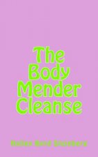 The Body Mender Cleanse