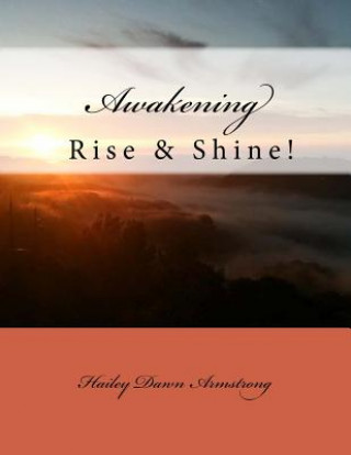 Awakening: Rise & Shine