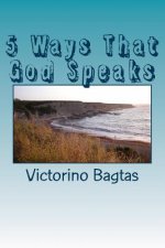 5 Ways That God Speaks