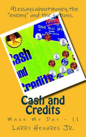 Cash and Credits: Make My Day - 11