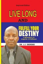 Live Long And Fulfill Your Destiny