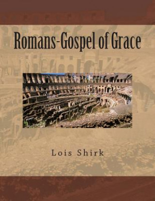 Romans-Gospel of Grace