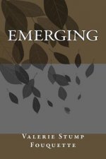Emerging