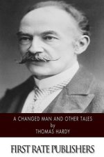 A Changed Man and Other Tales