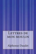 Lettres de mon moulin