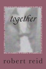 together: roberts poetry