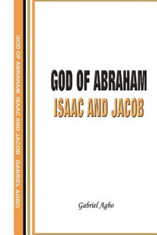 God of Abraham, Isaac and Jacob
