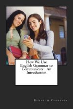 How We Use English to Communicate: An Introduction