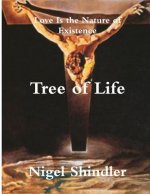 Tree of Life: Love Is the Nature of Existence