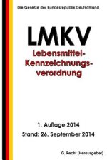 Lebensmittel-Kennzeichnungsverordnung - LMKV