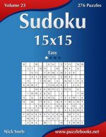 Sudoku 15x15 - Easy - Volume 23 - 276 Puzzles