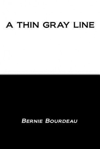A Thin Gray Line