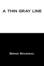 A Thin Gray Line