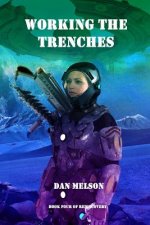 Working The Trenches