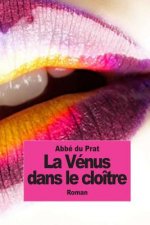 Vénus dans le cloître: La religieuse en chemise