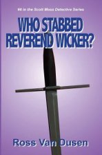 Who Stabbed Reverend Wicker?