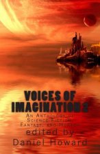 Voices of Imagination 2: An Anthology of Science Fiction, Fantasy, and Horror