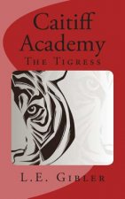 Caitiff Academy: The Tigress