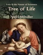 Tree of Life: Love Is the Nature of Existence