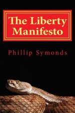 The Liberty Manifesto: The antithesis of the communist manifesto