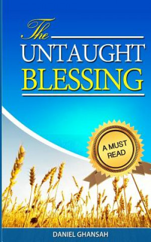 The Untaught Blessing