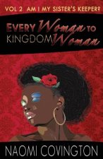Every Woman To Kingdom Woman Vol. 2: A Mental Note
