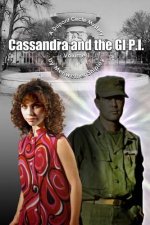 Cassandra and the GI P.I.: A Dupont Circle Mystery