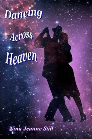 Dancing Across Heaven