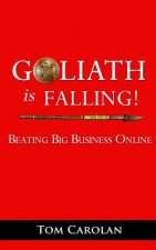 Goliath Is Falling!: Beating Big Business Online