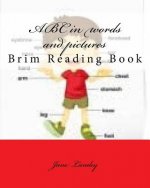 ABC in words and pictures: Brim Reading Book