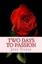 Two Days to Passion