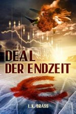 Deal der Endzeit