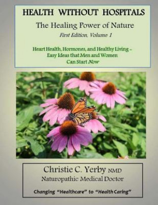 Health Without Hospitals: The Healing Power of Nature