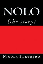 Nolo: (the story)