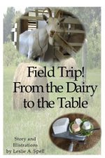 Field Trip! From the Dairy to the Table