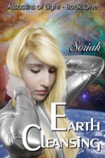 Assassins of Light: Book One: Earth Cleansing