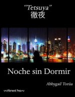 Tetsuya: Noche sin Dormir